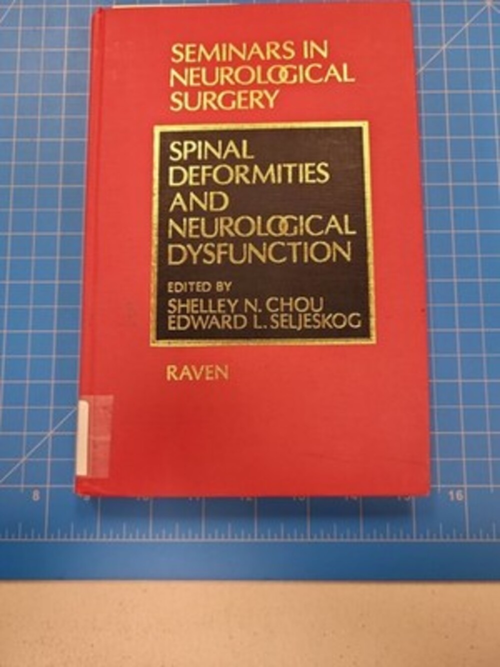 Seminars Neurological Surgery Spinal Deformities Neurological Dysfunction Book